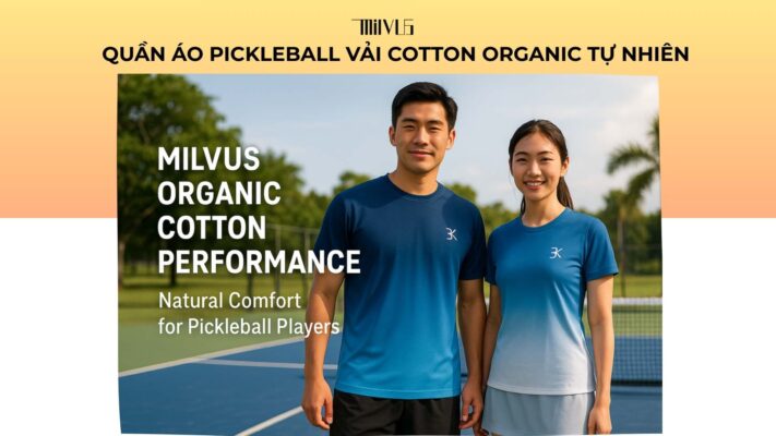 Quần áo pickleball vải cotton organic tự nhiên