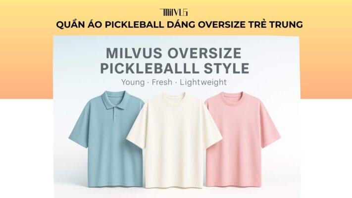 Quần áo pickleball dáng oversize trẻ trung